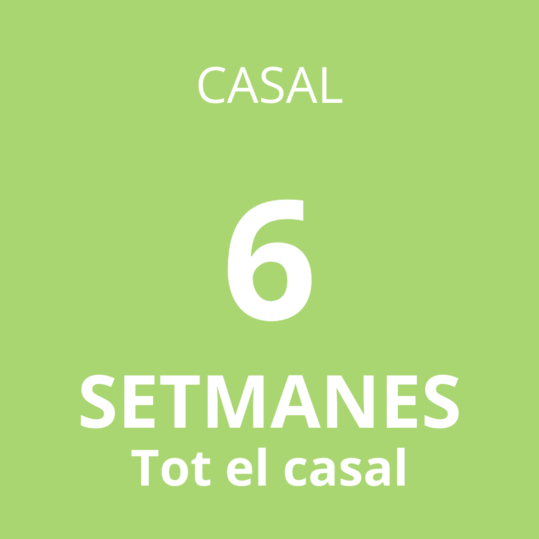 6 setmanes (Tot el casal)